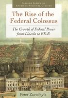 The Rise of the Federal Colossus