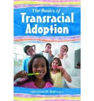 The Basics of Transracial Adoption