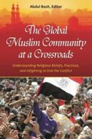 The Global Muslim Community at a Crossroads