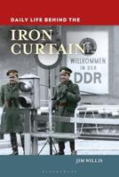 Daily Life Behind the Iron Curtain
