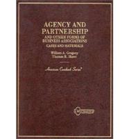 Cases and Materials on Agency and Partnership and Other Forms of Business Associations