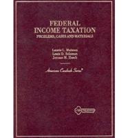 Problems, Cases and Materials on Federal Income Taxation