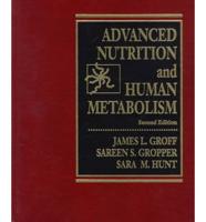 Advanced Nutrition and Human Metabolism