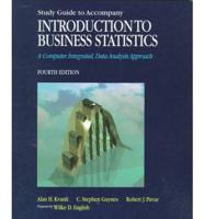 Study Guide to Accompany Introduction to Business Statistics