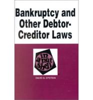 Bankruptcy and Other Debtor-Creditor Laws in a Nutshell