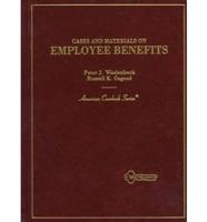 Cases and Materials on Employee Benefits