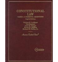 Constitutional Law: Cases, Comments and Questions