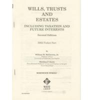 2002 Pocket Part to Hornbook on Wills, Trusts and Estates, Including Taxation and Future Interests