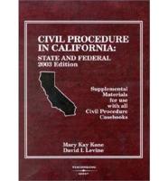 Civil Procedure in California State and Federal, 2003