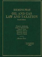 Hemingway Oil and Gas Law and Taxation
