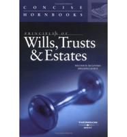 Principles Of Wills, Trusts & Estates, Concise Hornbook