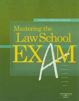 Mastering the Law School Exam