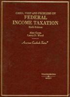 Cases, Text and Problems on Federal Income Taxation