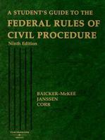 Student's Guide to the Federal Rules of Civil Procedure