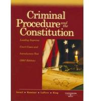 Criminal Procedure and the Constitution, 2007 Ed.