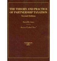 The Theory and Practice of Partnership Taxation