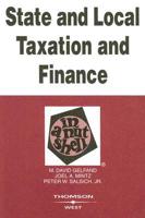 State and Local Taxation and Finance in a Nutshell