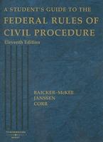 A Student's Guide to the Federal Rules of Civil Procedure