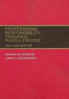 Professional Responsibility, Standards, Rules & Statutes 2008-2009