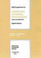 Supplement to American Criminal Procedure: Cases and Commentary