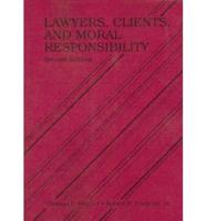 Lawyers, Clients, and Moral Responsibility