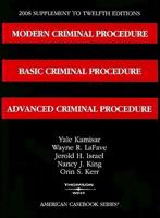 Modern Criminal Procedure, Basic Criminal Procedure, Advanced Criminal Procedure, 2008
