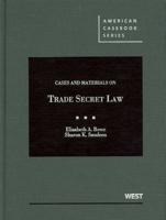 Cases and Materials on Trade Secret Law