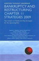 Bankruptcy and Restructuring Chapter 11 Strategies 2009