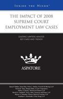 The Impact of 2008 Supreme Court Employment Law Cases