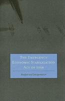 The Emergency Economic Stabilization Act of 2008