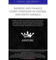 Banking and Finance Client Strategies in Central and South America