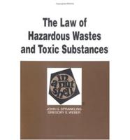 The Law of Hazardous Wastes and Toxic Substances in a Nutshell