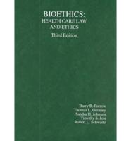 Bioethics: Health Care Law and Ethics