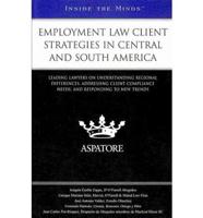 Employment Law Client Strategies in Central and South America