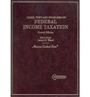 Cases, Text, and Problems on Federal Income Taxation