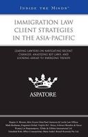 Immigration Law Client Strategies in the Asia-Pacific