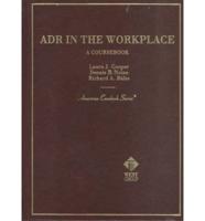 ADR in the Workplace