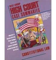 West Group High Court Case Summaries. Constitutional Law