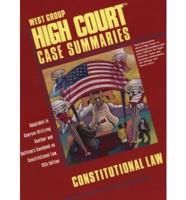 West Group High Court Case Summaries. Constitutional Law