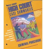 West Group High Court Cases Summaries. Criminal Procedure