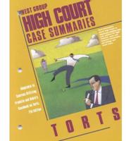 West Group High Court Case Summaries. Torts