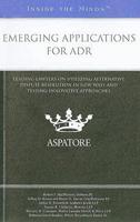 Emerging Applications for ADR