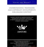 Understanding Trademark and Copyright Developments for Online Content