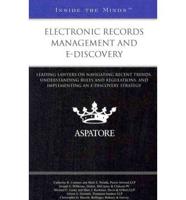Electronic Records Management and E-Discovery