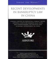 Recent Developments in Bankruptcy Law in China