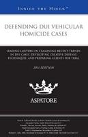 Defending DUI Vehicular Homicide Cases
