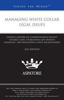 Managing White Collar Legal Issues