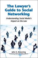 The Lawyer's Guide to Social Networking