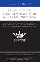 Bankruptcy Law Client Strategies in the Middle East and Africa