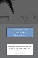 Irrevocable Life Insurance Trusts Line by Line